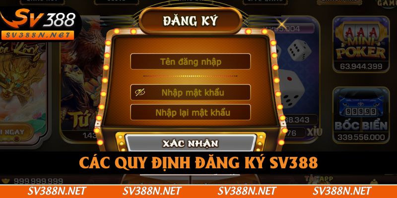 Các quy định của đăng ký SV388 Các quy định của đăng ký SV388