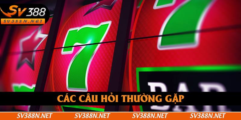 Các câu hỏi thường gặp Các câu hỏi thường gặp