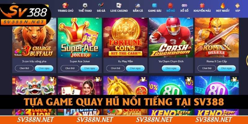 Những tựa game quay hũ nổi tiếng Những tựa game quay hũ nổi tiếng